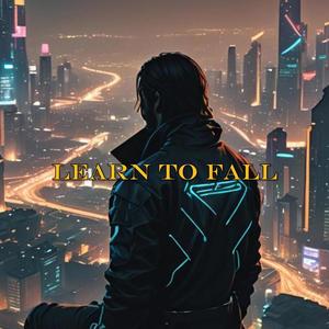 Learn To Fall