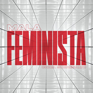 Mala Feminista (Explicit)