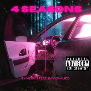 4 SEASONS (feat. Kayy2Validd) [Explicit]