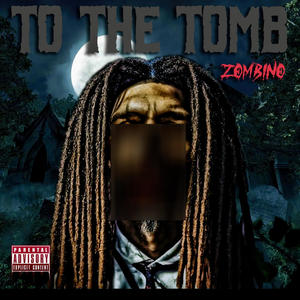 To The Tomb Pt. 1 (Explicit)