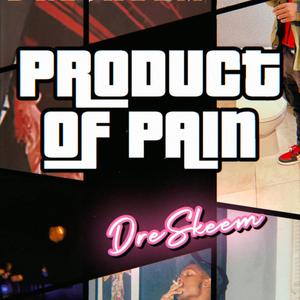 Product Of Pain (Explicit)