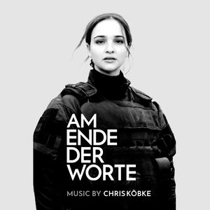 Am Ende der Worte (Original Motion Picture Soundtrack) (警察们 电影原声带)