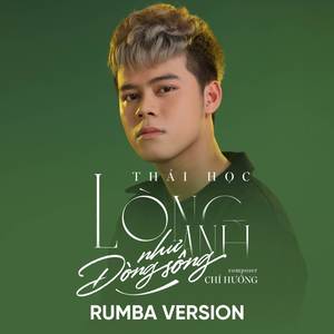 Lòng Anh Như Dòng Sông (Rumba Version)