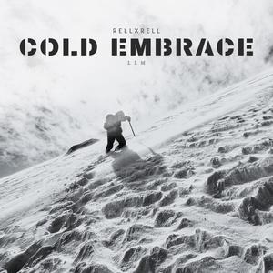 Cold embrace