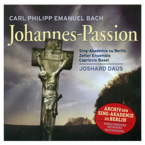 Bach, C.P.E.: St. John Passion (Daus)