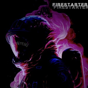 FIRESTARTER (Explicit)