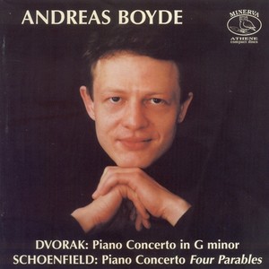 DVORAK, A.: Piano Concerto / SCHOENFIELD, P: 4 Parables (Boyde, Freiburg Philharmonic, Dresden Symphony, Fritzsch, Nott)