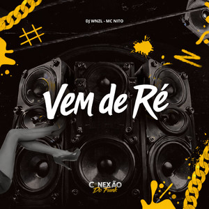 Vem de Ré (Explicit)