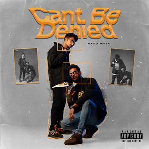 Can't Be Denied (Explicit)