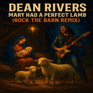 Mary Had A Perfect Lamb (Rock The Barn Remix)