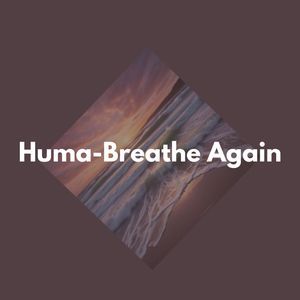 Breathe Again