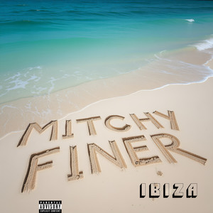 Ibiza (Explicit)