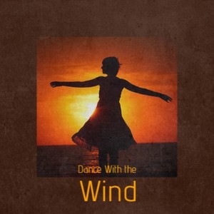 Dance With the Wind