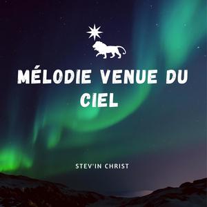 Mélodie venue du ciel