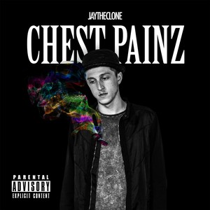 Chest Painz (Explicit)