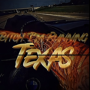 ***** IM RUNNING TEXAS (Explicit)