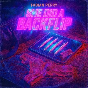 She Did a Back Flip (Explicit)