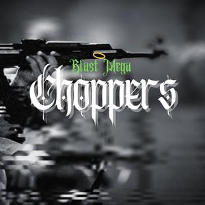 Choppers (Explicit)