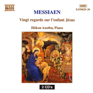 MESSIAEN: Vingt Regards sur l'Enfant Jesus