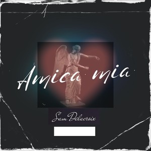 Amica mia