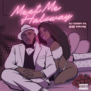 Meet Me Halfway (feat. Lord VeeJay)