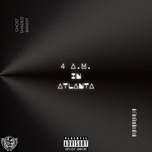 4 A.M. In Atlanta (Explicit)