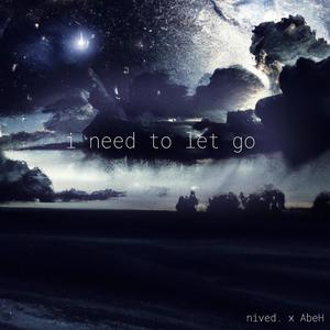 i need to let go (feat. AbeH)