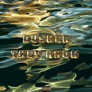 They Know (Explicit)