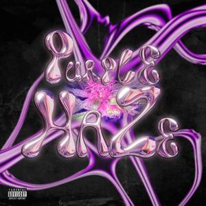 Purple haze (Explicit)