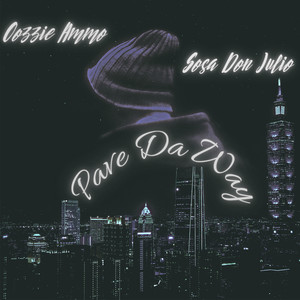 Pave da Way (Explicit)