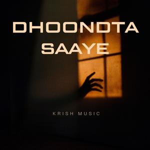 Dhoondta Saaye