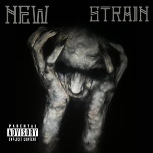 New Strain (Genesis Deluxe) [Explicit]