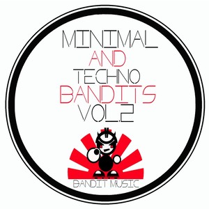 Minimal & Techno Bandits Vol.2