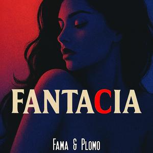 Fantacia (feat. Plomo LB) (Explicit)