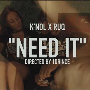 Need It (Explicit)