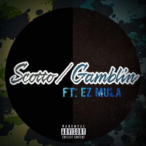 Gamblin' (feat. Ez Mula) [Explicit]