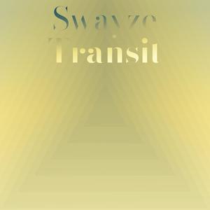 Swayze Transit