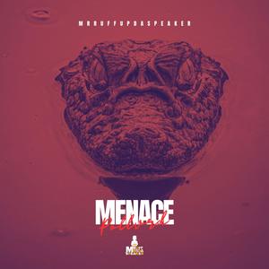 Menace (Explicit)