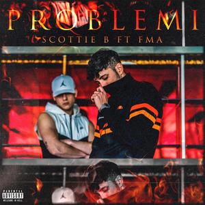 Problemi(feat. FMA) (Explicit)