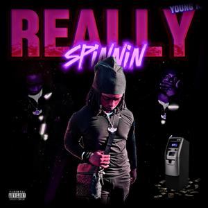 Really Spinnin (Explicit)