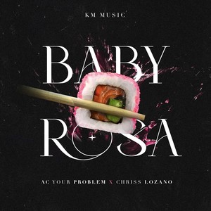 Baby Rosa (Explicit)