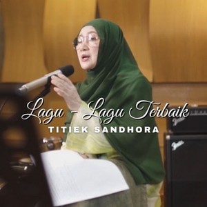 Lagu Lagu Terbaik Titiek Sandhora (Explicit)