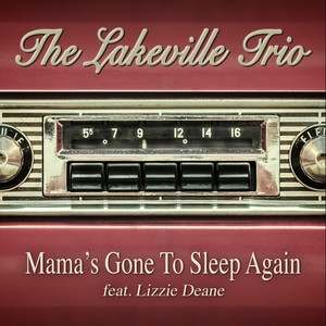 Mama's Gone to Sleep Again (feat. Lizzie Deane)