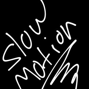 Slow Motion (Explicit)