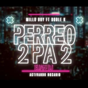 Perreo 2pa2 (feat. Doble k)