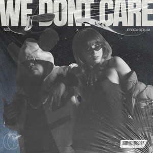 WE DONT CARE (Explicit)