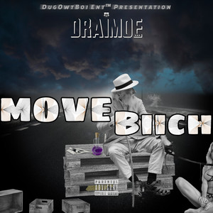 Move Biich (Explicit)