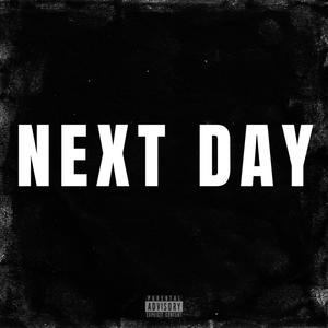Next Day (feat. Jay Ca$h) (Explicit)