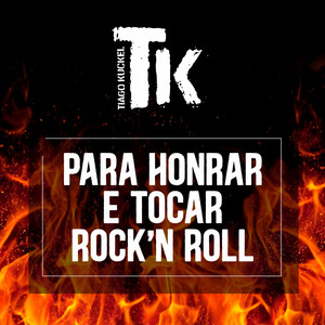 Para Honrar e Tocar Rock'n Roll
