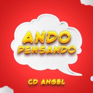 Ando Pensando (Explicit)